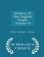 History of the English People   Volume II - Scholar's Choice Edition