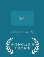 Quin - Scholar's Choice Edition