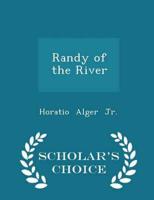 Randy of the River - Scholar's Choice Edition