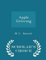 Apple Growing - Scholar's Choice Edition