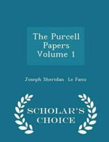 The Purcell Papers   Volume 1 - Scholar's Choice Edition