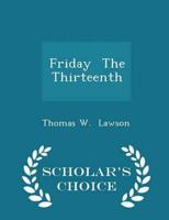 Friday  The Thirteenth - Scholar's Choice Edition