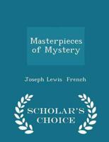 Masterpieces of Mystery - Scholar's Choice Edition