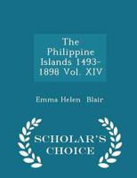 The Philippine Islands 1493-1898 Vol. XIV - Scholar's Choice Edition
