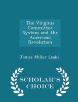 The Virginia Committee System and the American Revolution - Scholar's Choice Edition