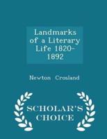 Landmarks of a Literary Life 1820-1892 - Scholar's Choice Edition