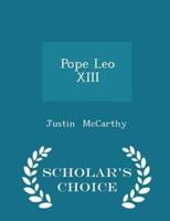 Pope Leo XIII - Scholar's Choice Edition