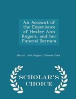 An Account of the Experience of Hester Ann Rogers, and Her Funeral Sermon - Scholar's Choice Edition