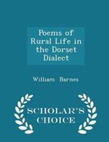 Poems of Rural Life in the Dorset Dialect - Scholar's Choice Edition
