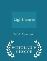 Lighthouses - Scholar's Choice Edition
