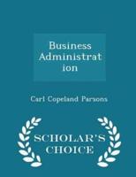 Business Administration - Scholar's Choice Edition