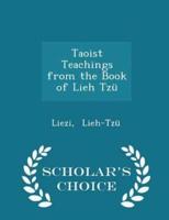 Taoist Teachings from the Book of Lieh Tzü - Scholar's Choice Edition