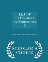 List of References in Economics 2 - Scholar's Choice Edition