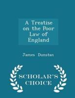 A Treatise on the Poor Law of England - Scholar's Choice Edition