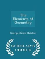 The Elements of Geometry - Scholar's Choice Edition