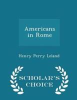 Americans in Rome - Scholar's Choice Edition