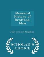 Memorial History of Bradford, Mass - Scholar's Choice Edition
