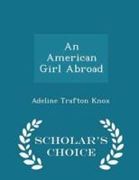 An American Girl Abroad - Scholar's Choice Edition