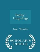 Daddy-Long-Legs - Scholar's Choice Edition