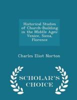 Historical Studies of Church-Building in the Middle Ages