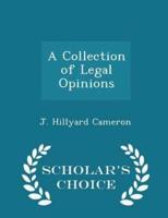 A Collection of Legal Opinions - Scholar's Choice Edition