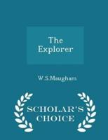 The Explorer - Scholar's Choice Edition