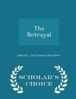 The Betrayal - Scholar's Choice Edition