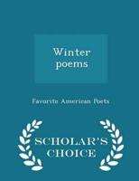 Winter poems - Scholar's Choice Edition