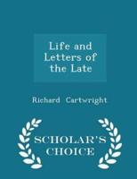 Life and Letters of the Late - Scholar's Choice Edition
