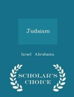 Judaism - Scholar's Choice Edition