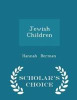 Jewish Children - Scholar's Choice Edition