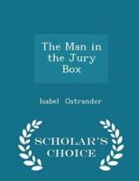 The Man in the Jury Box - Scholar's Choice Edition