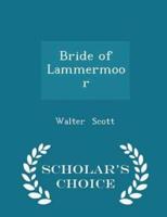 Bride of Lammermoor - Scholar's Choice Edition