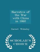 Narrative of the War With China in 1860 - Scholar's Choice Edition