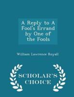 A Reply to a Fool's Errand by One of the Fools - Scholar's Choice Edition