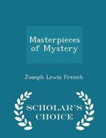 Masterpieces of Mystery - Scholar's Choice Edition