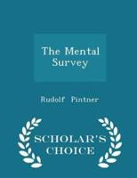 The Mental Survey - Scholar's Choice Edition
