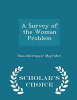 A Survey of the Woman Problem - Scholar's Choice Edition