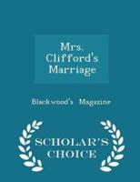 Mrs. Clifford's Marriage - Scholar's Choice Edition