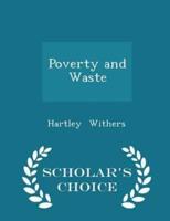 Poverty and Waste - Scholar's Choice Edition