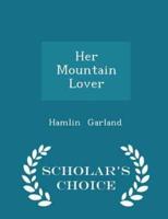 Her Mountain Lover - Scholar's Choice Edition