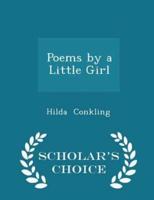 Poems by a Little Girl - Scholar's Choice Edition