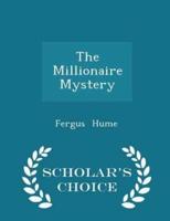 The Millionaire Mystery - Scholar's Choice Edition