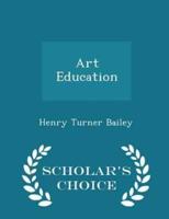 Art Education - Scholar's Choice Edition