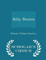 Billy Bounce - Scholar's Choice Edition