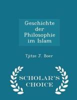 Geschichte Der Philosophie Im Islam - Scholar's Choice Edition