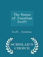 The Poems of Jonathan Swift - Scholar's Choice Edition