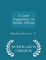 A Lost Legionary in South Africa - Scholar's Choice Edition