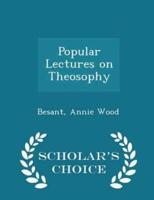 Popular Lectures on Theosophy - Scholar's Choice Edition