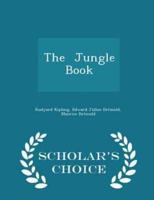The Jungle Book - Scholar's Choice Edition